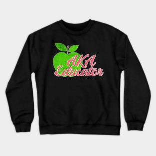 AKA apple educator Crewneck Sweatshirt